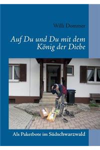Auf Du und Du mit dem König der Diebe