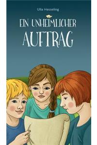 Ein unheimlicher Auftrag