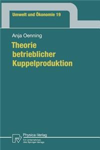 Theorie Betrieblicher Kuppelproduktion