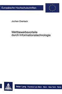 Wettbewerbsvorteile durch Informationstechnologie