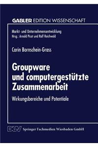 Groupware Und Computergestützte Zusammenarbeit