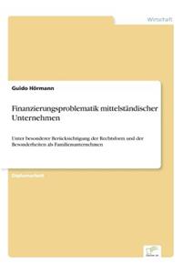 Finanzierungsproblematik mittelständischer Unternehmen