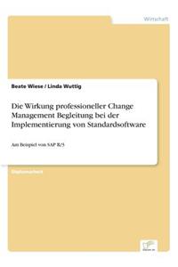 Die Wirkung professioneller Change Management Begleitung bei der Implementierung von Standardsoftware