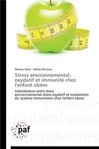 Stress Environnemental, Oxydatif Et Immunité Chez l'Enfant Obèse