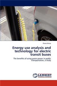 Energy use analysis and technology for electric transit buses