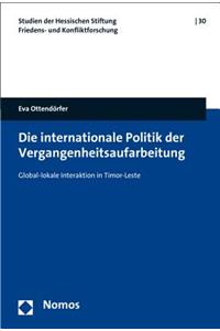 Die Internationale Politik Der Vergangenheitsaufarbeitung