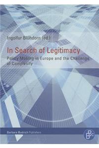 In Search of Legitimacy: Policy Making in Europe and the Challenge of Complexity
