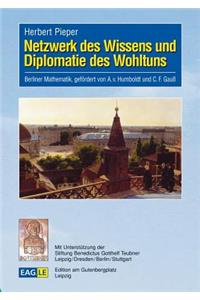 Netzwerk des Wissens und Diplomatie des Wohltuns