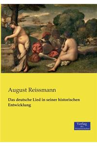 Das deutsche Lied in seiner historischen Entwicklung