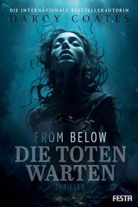 From Below: Die Toten warten