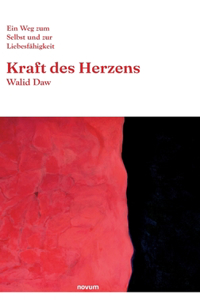 Kraft des Herzens
