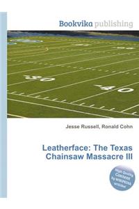 Leatherface: The Texas Chainsaw Massacre III