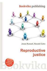Reproductive Justice