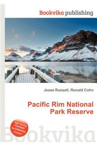 Pacific Rim National Park Reserve