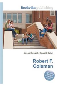 Robert F. Coleman