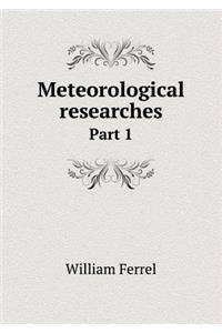 Meteorological Researches Part 1
