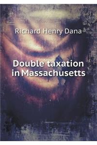 Double Taxation in Massachusetts