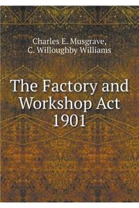 The Factory and Workshop ACT 1901