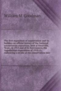 THE FIRST EXPOSITION OF CONSERVATION AN
