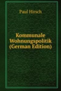 Kommunale Wohnungspolitik (German Edition)