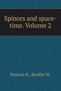 Spinors and space-time. Volume 2