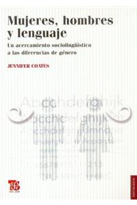 Mujeres, Hombres y Lenguaje. Un Acercamiento Sociolingistico a Las Diferencias de Genero
