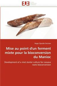 Mise Au Point d'Un Ferment Mixte Pour La Bioconversion Du Manioc