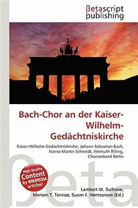 Bach-Chor an Der Kaiser-Wilhelm-Gedachtniskirche