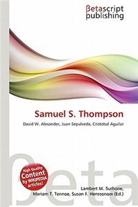 Samuel S. Thompson