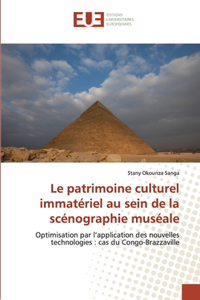 patrimoine culturel immatériel au sein de la scénographie muséale