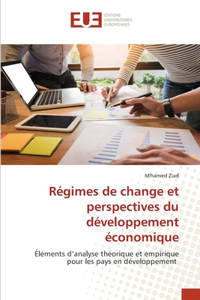 Régimes de change et perspectives du développement économique