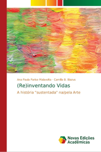 (Re)inventando Vidas