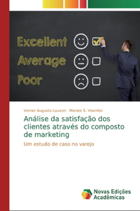 Análise da satisfação dos clientes através do composto de marketing