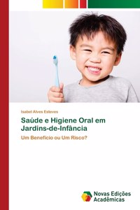 Saúde e Higiene Oral em Jardins-de-Infância