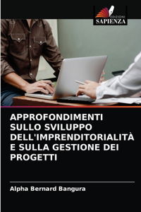 Approfondimenti Sullo Sviluppo Dell'imprenditorialità E Sulla Gestione Dei Progetti