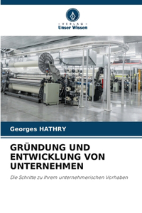 Gründung Und Entwicklung Von Unternehmen