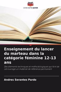 Enseignement du lancer du marteau dans la catégorie féminine 12-13 ans