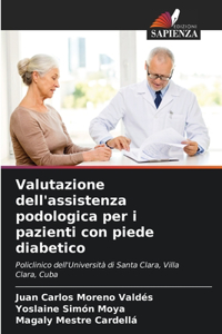 Valutazione dell'assistenza podologica per i pazienti con piede diabetico