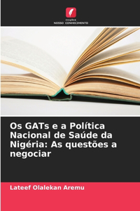Os GATs e a Política Nacional de Saúde da Nigéria