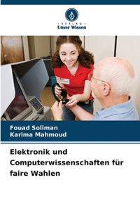 Elektronik und Computerwissenschaften für faire Wahlen