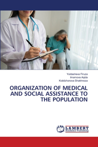 Organization of Medical and Social Assistance to the Population