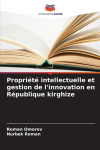 Propriété intellectuelle et gestion de l'innovation en République kirghize