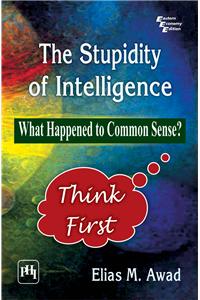 The Stupidity of Intelligence