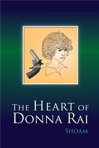 The Heart of Donna Rai