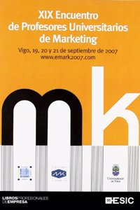 XIX Encuentro de Profesores Universitarios de Marketing AEMARK 2007 Vigo