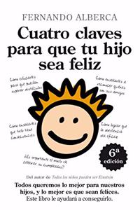 Cuatro claves para que tu hijo sea feliz / Four Keys for your Child to be Happy