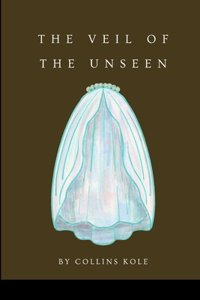 Veil of the Unseen
