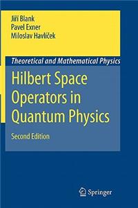 Hilbert Space Operators in Quantum Physics