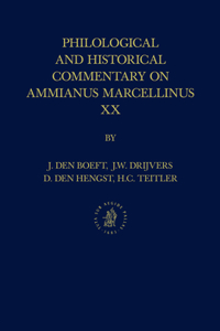 Philological and Historical Commentary on Ammianus Marcellinus XX