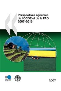 Perspectives agricoles de l'OCDE et de la FAO 2007